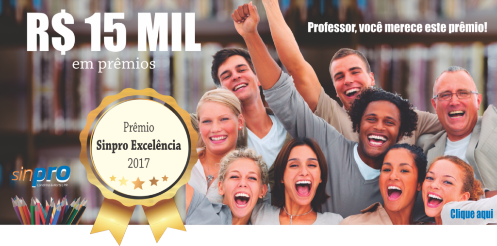 SINDICATO ANUNCIA VALORES DO PRÊMIO SINPRO EXCELÊNCIA