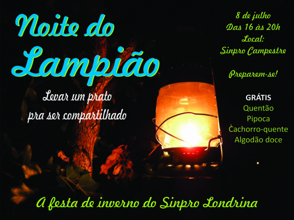 SINPRO REALIZA NOITE DO LAMPIÃO NO DIA 8 DE JULHO