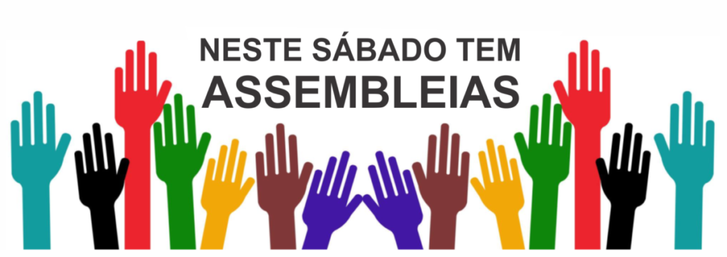 SÁBADO TEM ASSEMBLEIAS